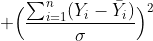  \Big(\frac{\sum_{i=1}^{n}(Y_{i}-\bar{Y_{i}})}{\sigma}\Big)^{2}