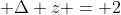 S_2,\; \Delta z = 2