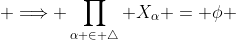  \Longrightarrow \prod_{\alpha \in \bigtriangleup} X_\alpha = \phi 