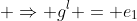  \Rightarrow g^l = e_1
