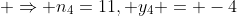  \Rightarrow n_4=11, y_4 = -4