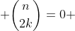  \binom{n}{2k}=0 