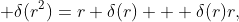  \delta(r^2)=r \delta(r) + \delta(r)r,