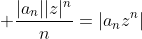 |a_{n-1}||z|^{n-1}+\ldots+|a_1||z|+|a_0|<\dfrac{|a_n||z|^n}{n}+\;.  ..\;+\dfrac{|a_n||z|^n}{n}=|a_nz^n|
