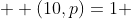  \displaystyle (10,p)=1 