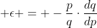  \epsilon = -\frac{p}{q}\cdot\frac{dq}{dp}