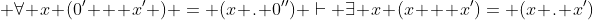  \forall x (0' + x' ) = (x . 0'') \vdash \exists x (x + x')= (x . x')
