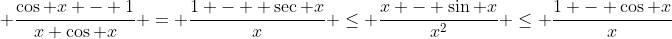  \frac{\cos x - 1}{x \cos x} = \frac{1 -  \sec x}{x} \le \frac{x - \sin x}{x^2} \le \frac{1 - \cos x}{x}