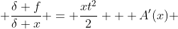  \frac{\delta f}{\delta x} = \frac{xt^2}{2} + A'(x) 