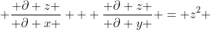  \frac{ \partial z }{ \partial x } + \frac{ \partial z }{ \partial y } = z^2 