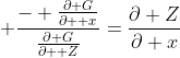  \frac{- \frac{\partial G}{\partial  x}}{\frac{\partial G}{\partial  Z}}=\frac{\partial Z}{\partial x}