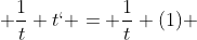  \frac{1}{t} t` = \frac{1}{t} (1) 