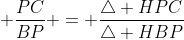  \frac{PC}{BP} = \frac{\bigtriangleup HPC}{\bigtriangleup HBP}