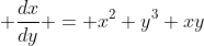  \frac{dx}{dy} = x^2 y^3+xy