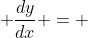  \frac{dy}{dx} = 