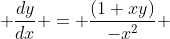  \frac{dy}{dx} = \frac{(1+xy)}{-x^2} 