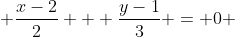  \frac{x-2}{2} + \frac{y-1}{3} = 0 
