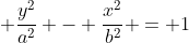  \frac{y^2}{a^2} - \frac{x^2}{b^2} = 1