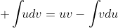  \int_{}udv=uv-\int_{}vdu