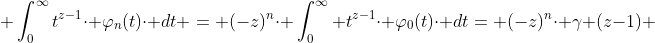  \int_{0}^{\infty}t^{z-1}\cdot \varphi_{n}(t)\cdot dt = (-z)^{n}\cdot \int_{0}^{\infty} t^{z-1}\cdot \varphi_{0}(t)\cdot dt= (-z)^{n}\cdot \gamma (z-1) 