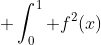  \int_0^1 f^2(x)~dx = \int_0^1 f(x)[ \sum_{k=0}^n a_k x^k]~dx