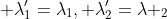  \lambda'_{1}=\lambda_{1}, \lambda'_{2}=\lambda _{2}