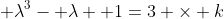  \lambda^3- \lambda +1=3 \times k
