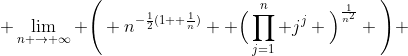  \lim_{n \to \infty} \Bigg( n^{-\frac{1}{2}(1+ \frac{1}{n})}  \Big(\prod_{j=1}^{n} j^{j} \Big)^{\frac{1}{n^{2}}} \Bigg) 