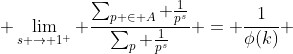  \lim_{s \to 1^{+}} \frac{\sum_{p \in A} \frac{1}{p^s}}{\sum_{p} \frac{1}{p^s}} = \frac{1}{\phi(k)} 
