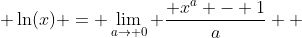  \ln(x) = \lim_{a\to 0} \frac{ x^a - 1}{a}  