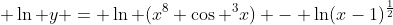  \ln y = \ln (x^8 \cos ^3x) - \ln(x-1)^\frac{1}{2}