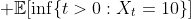  \mathbb{E}[\inf\{t>0:X_t=10\}]