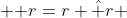  \mathbf r=r \hat r 