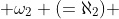  \omega_2 (=\aleph_2) 