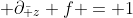  \partial_{\bar z} f = 1