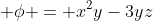  \phi = x^2y-3yz