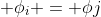  \phi_{i} = \phi{j}