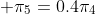  \pi_{5}=0.4\pi_{4}