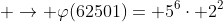  \rightarrow \varphi(62501)= 5^{6}\cdot 2^{2}