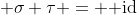  \sigma \tau = \text{ id}