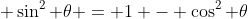  \sin^2 \theta = 1 - \cos^2 \theta