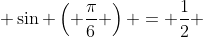  \sin \left( \frac{\pi}{6} \right) = \frac{1}{2} 
