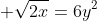  \sqrt{2x}=6y^2