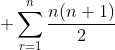  \sum^{n}_{r=1}\frac{n(n+1)}{2}