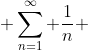 \sum_{n=1}^{\infty} \frac{1}{n} 