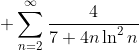  \sum_{n=2}^{\infty}\frac{4}{7+4n\ln^2n}