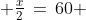  \tfrac{x}{2}\,=\,60 