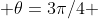  \theta=3\pi/4 