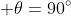  \theta=90^\circ