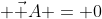  \vec A = 0